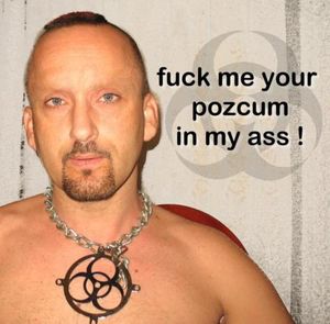 poz whore need the next toxic fucker .....