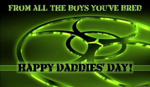 Happy Daddies' day!  Keep boys filled with your dna!