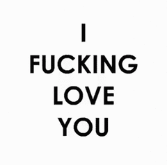 FuckingLoveYou.gif