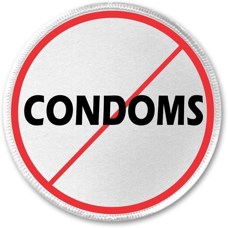 No Condoms Allowed.jpg